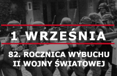 Więcej o: 82. rocznica wybuchu II wojny światowej