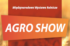 Więcej o: Międzynarodowa Wystawa Rolnicza AGRO SHOW w Bednarach k/Poznania