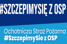 Więcej o: #SzczepimySię z OSP