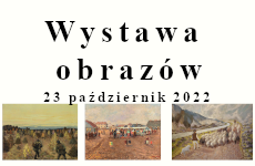 Więcej o: Zaproszenie na wystawę obrazów lokalnego artysty Bronisława Tyla