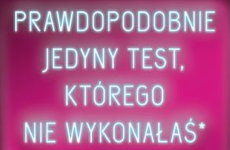 Więcej o: „Jedyny taki test” (#jedynytakitest) – kampania społeczna (16 listopada – 2 grudnia 2022)