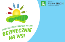 Więcej o: XIII Ogólnopolski Konkurs Plastyczny dla Dzieci  „Bezpiecznie na wsi mamy, niebezpiecznych substancji unikamy”